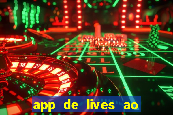 app de lives ao vivo 18