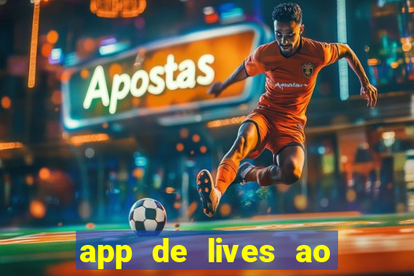 app de lives ao vivo 18
