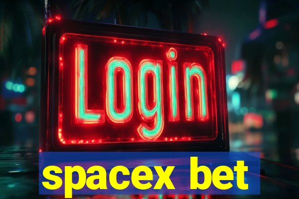 spacex bet