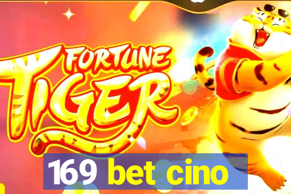 169 bet cino