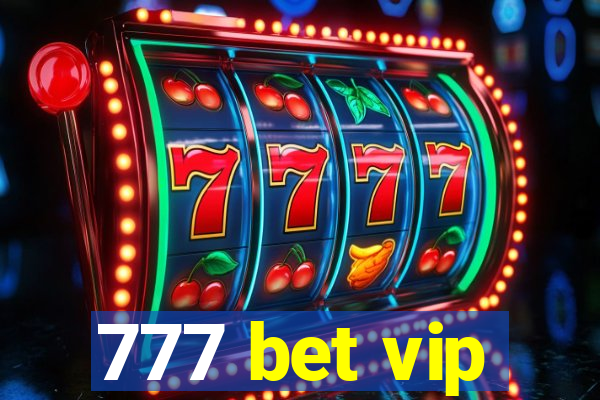 777 bet vip