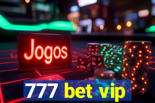 777 bet vip