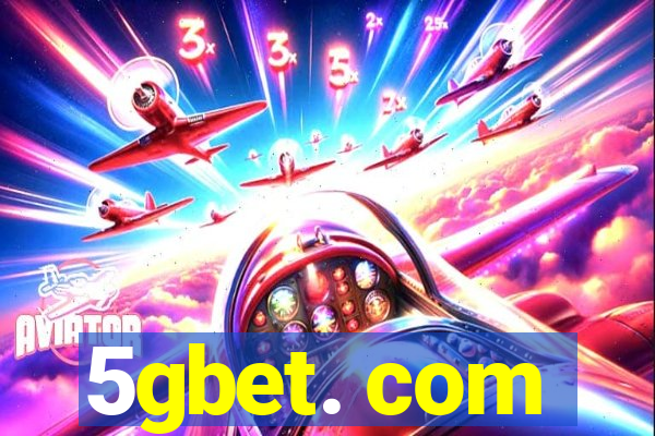 5gbet. com