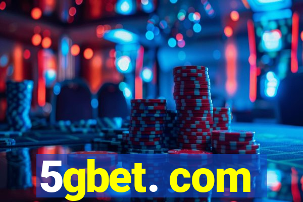 5gbet. com
