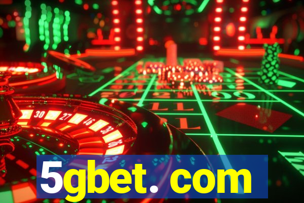 5gbet. com