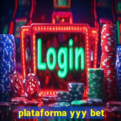 plataforma yyy bet