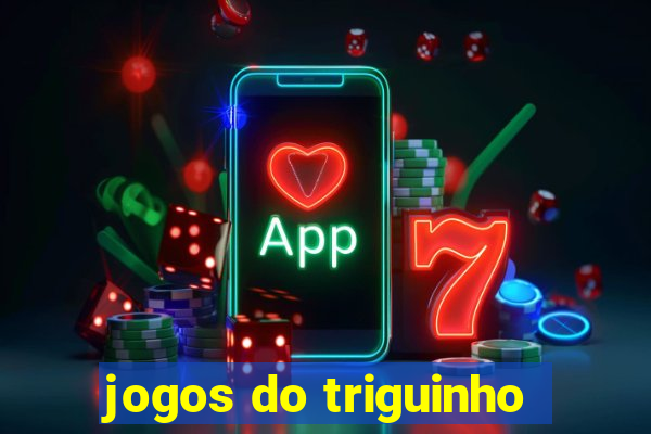 jogos do triguinho