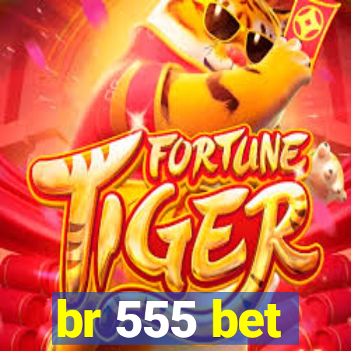 br 555 bet
