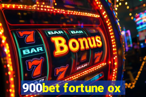 900bet fortune ox