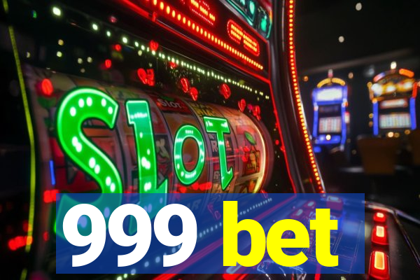 999 bet