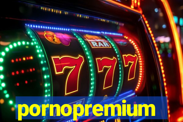pornopremium
