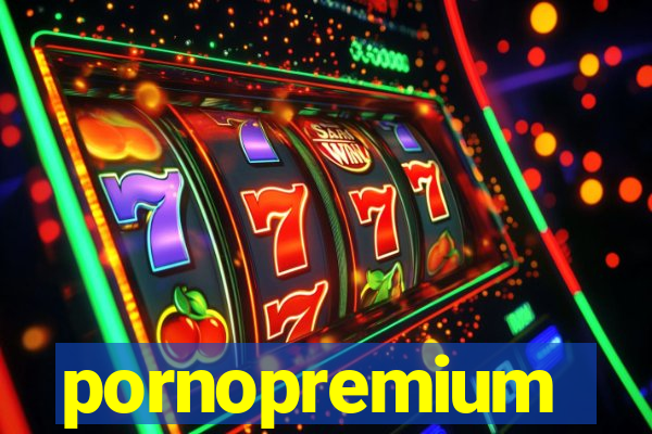 pornopremium