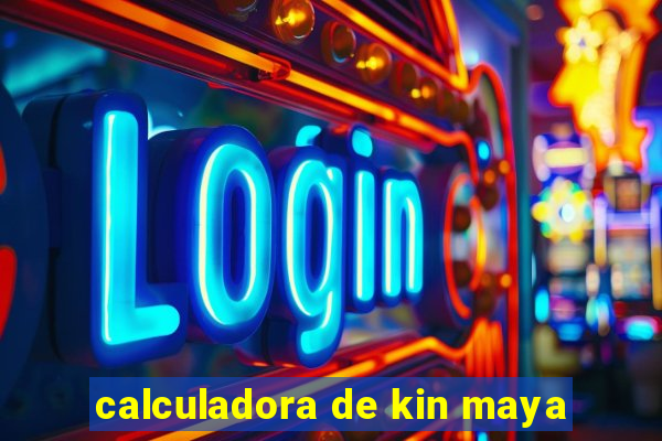 calculadora de kin maya