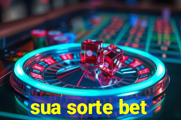 sua sorte bet
