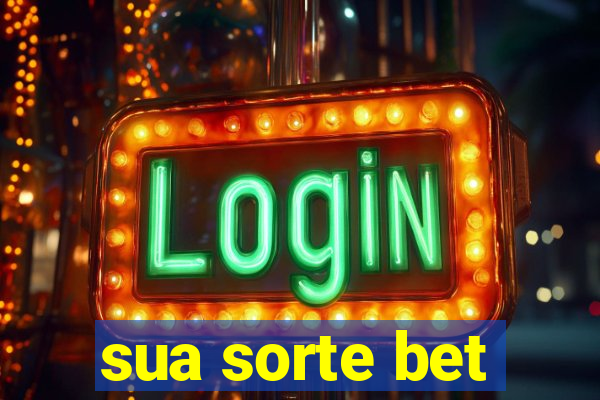 sua sorte bet