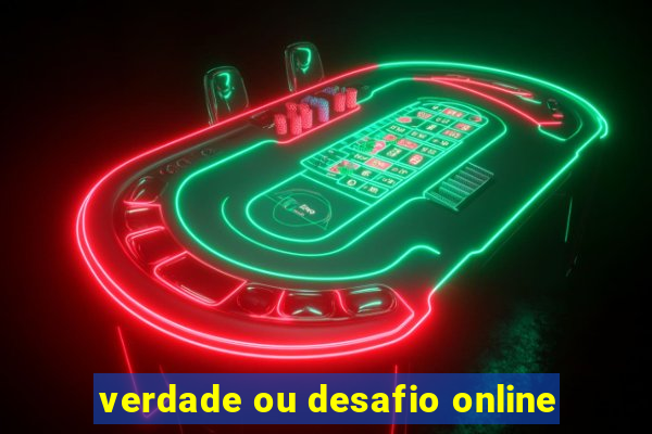 verdade ou desafio online