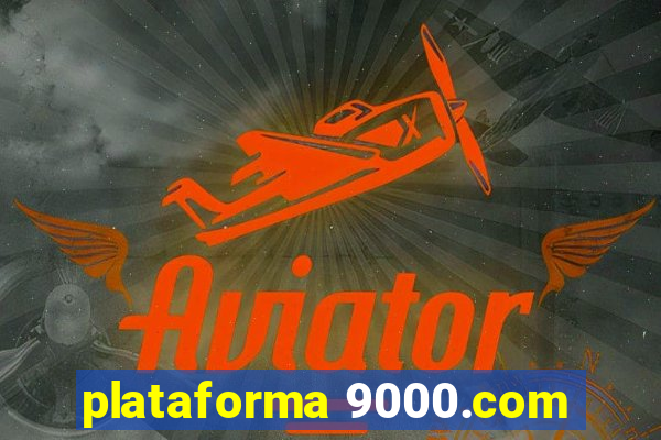 plataforma 9000.com