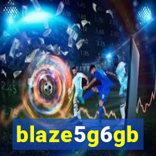 blaze5g6gb