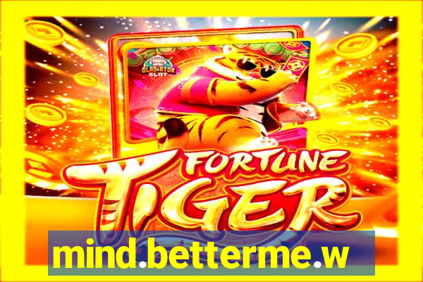 mind.betterme.world