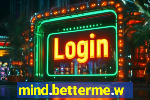 mind.betterme.world