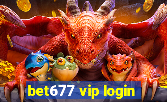 bet677 vip login
