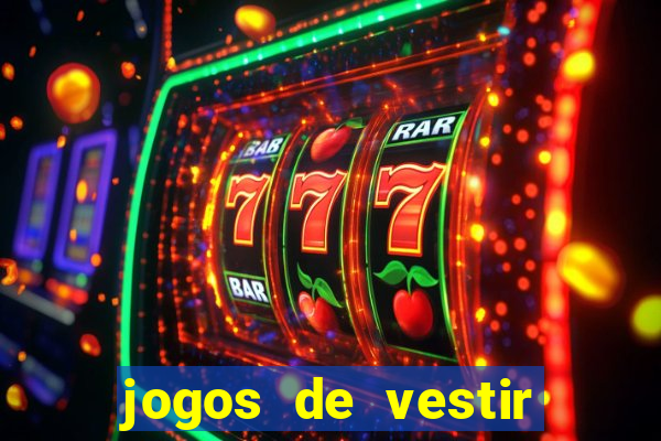 jogos de vestir pessoas ricas