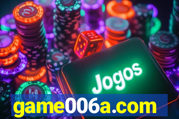 game006a.com