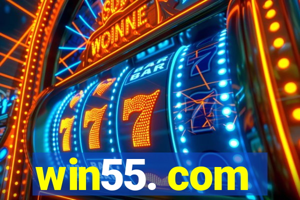 win55. com