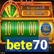 bete70