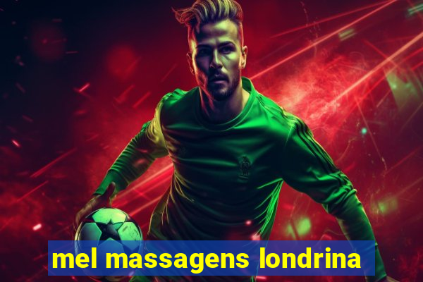 mel massagens londrina