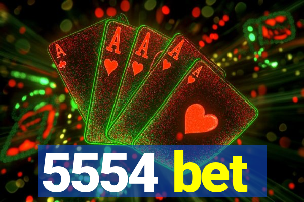 5554 bet