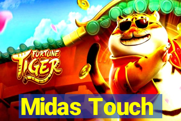 Midas Touch