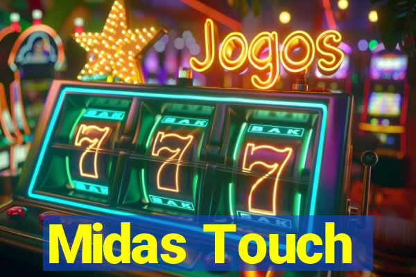 Midas Touch