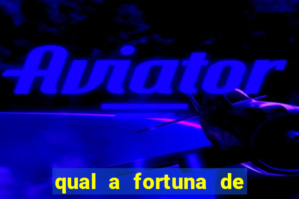 qual a fortuna de raiam santos