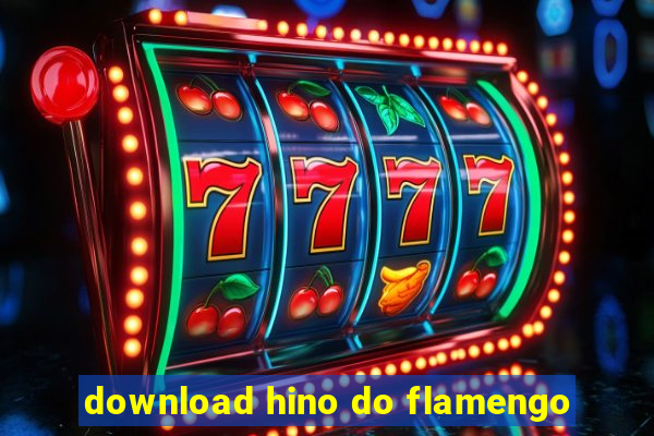 download hino do flamengo