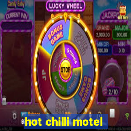 hot chilli motel