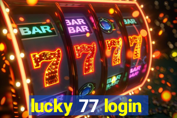 lucky 77 login