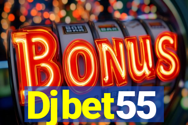 Djbet55
