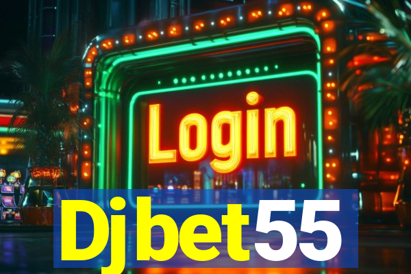 Djbet55