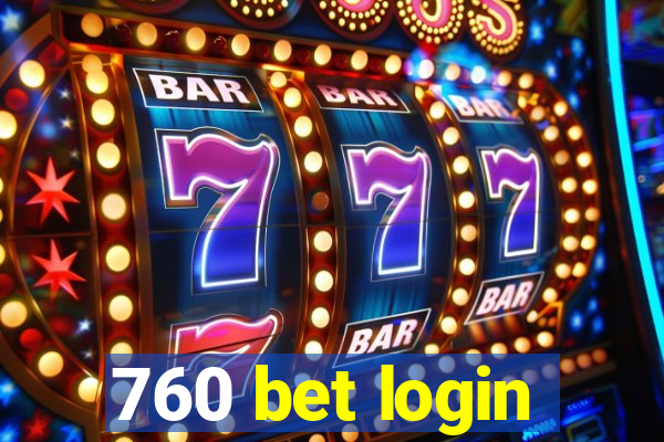 760 bet login