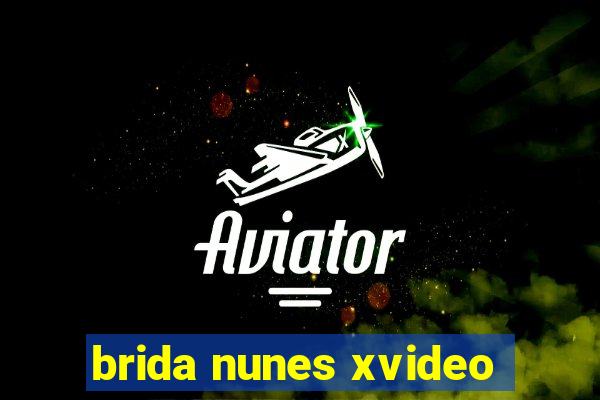 brida nunes xvideo