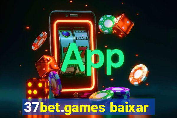37bet.games baixar