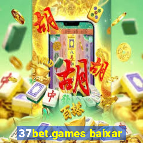 37bet.games baixar
