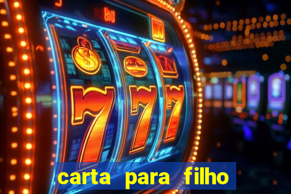 carta para filho em retiro