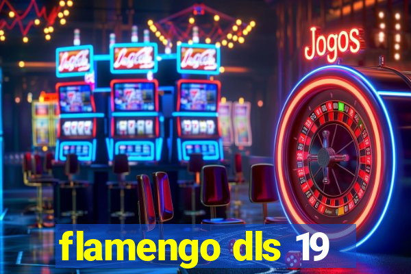 flamengo dls 19