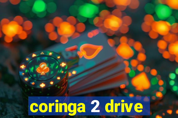 coringa 2 drive