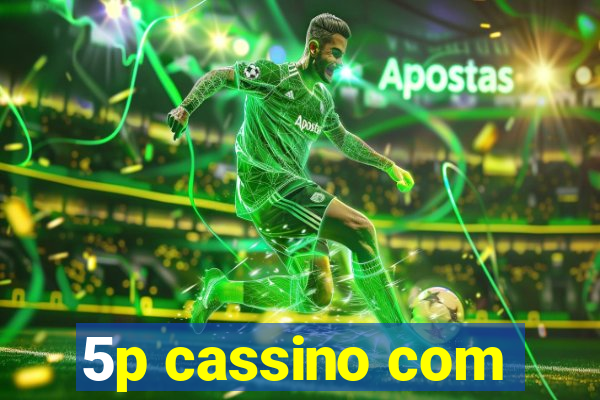 5p cassino com