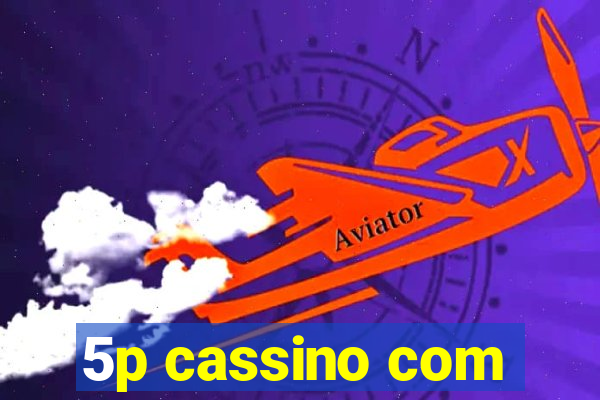 5p cassino com