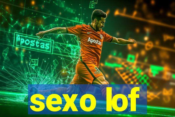 sexo lof