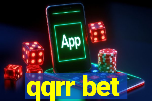 qqrr bet